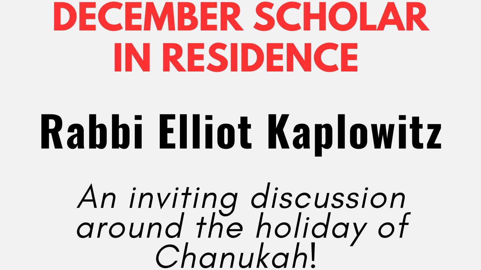 December Scholar in Residence Series - Rabbi Kaplowitz